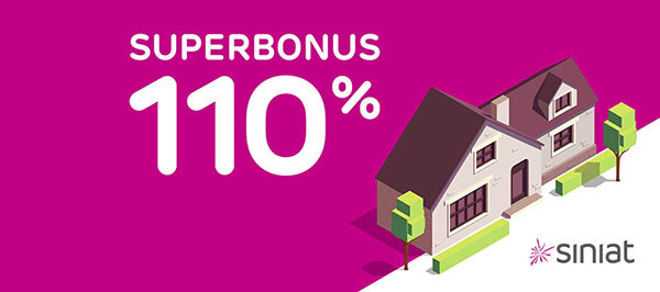 Superbonus 110%. Tutti lo vogliono, Siniat lo semplifica.
